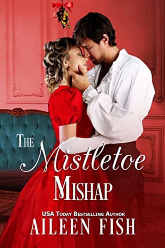 Book cover for "The Mistletoe Mishap" by Aileen Fish