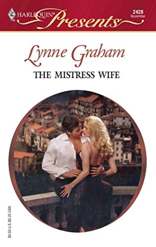 Book cover for "The Mistress Wife" by Lynne Graham