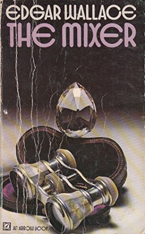 Book cover for "The Mixer" by Edgar Wallace