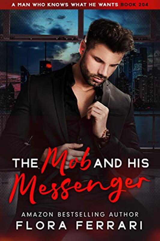 Book cover for "The Mob And His Messenger" by Flora Ferrari