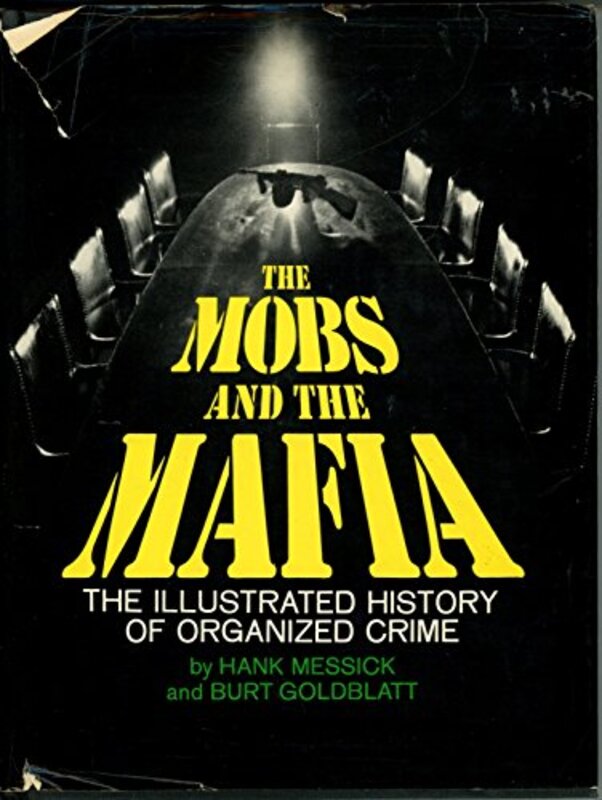 Book cover for "The Mobs and the Mafia" by Hank Messick