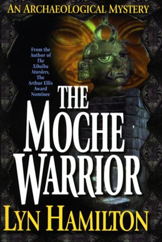 Book cover for "The Moche Warrior" by Lyn Hamilton