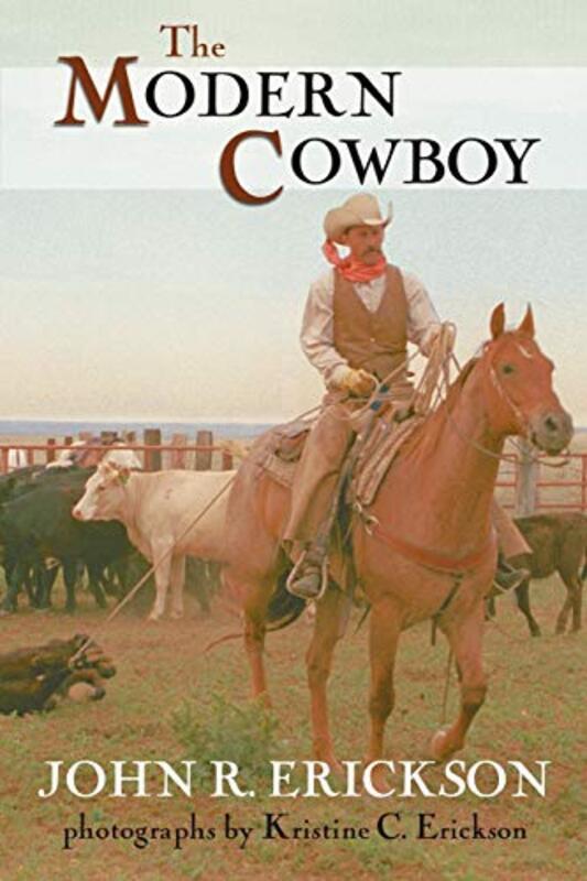 Book cover for "The Modern Cowboy" by John R Erickson