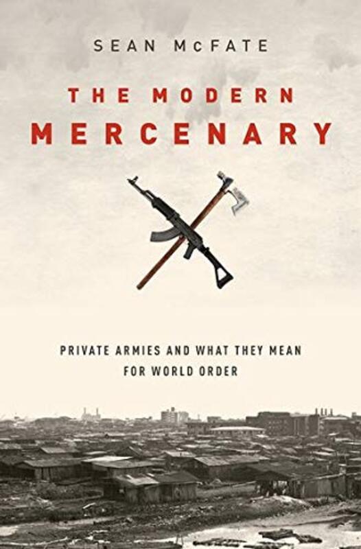 Book cover for "The Modern Mercenary" by Sean McFate