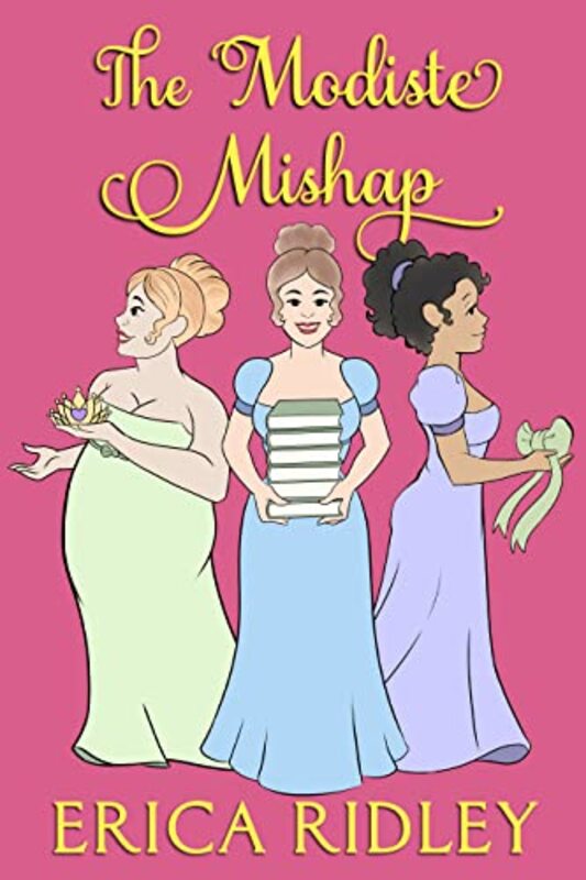 Book cover for "The Modiste Mishap" by Erica Ridley