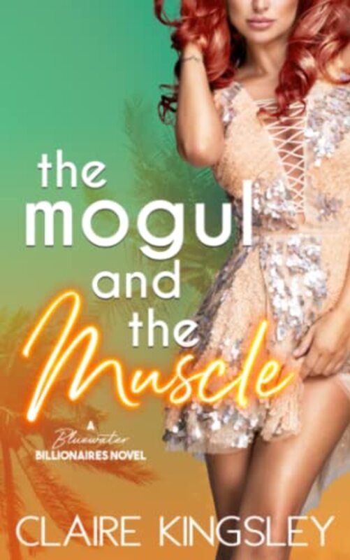 Book cover for "The Mogul and the Muscle" by Claire Kingsley