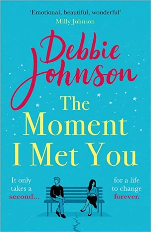 Book cover for "The Moment I Met You" by Debbie Johnson