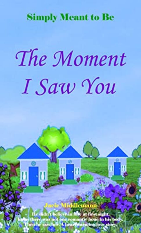 Book cover for "The Moment I Saw You" by Jacie Middlemann