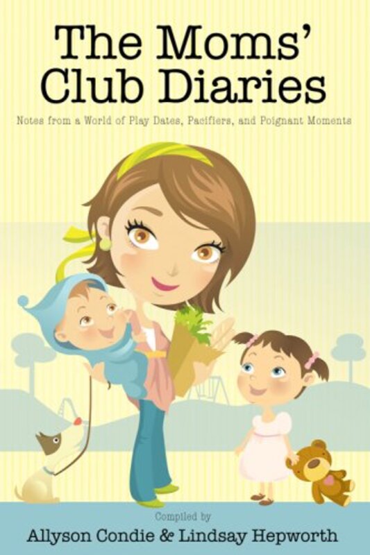 Book cover for "The Moms' Club Diaries" by Ally Condie