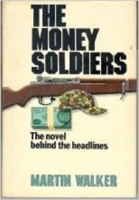 Book cover for "The Money Soldiers" by Martin Walker