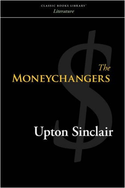 Book cover for "The Moneychangers" by Upton Sinclair