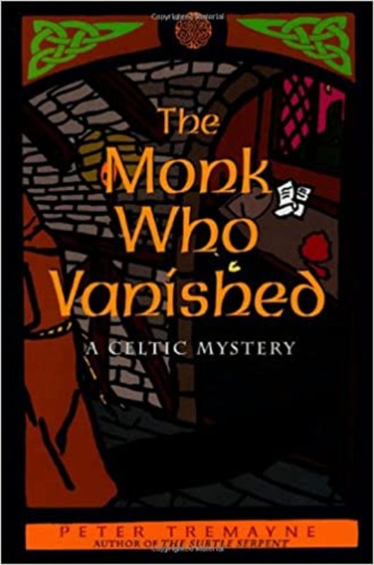 Book cover for "The Monk Who Vanished" by Peter Tremayne