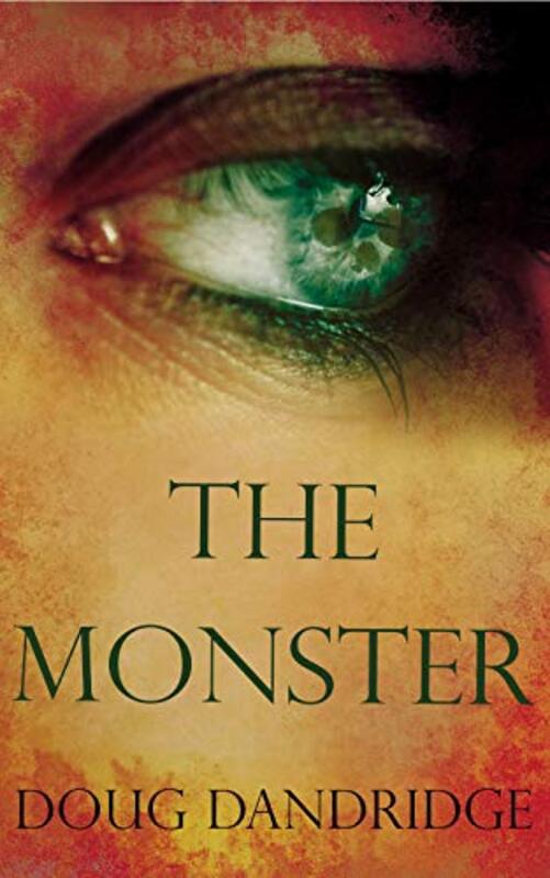 Book cover for "The Monster" by Doug Dandridge