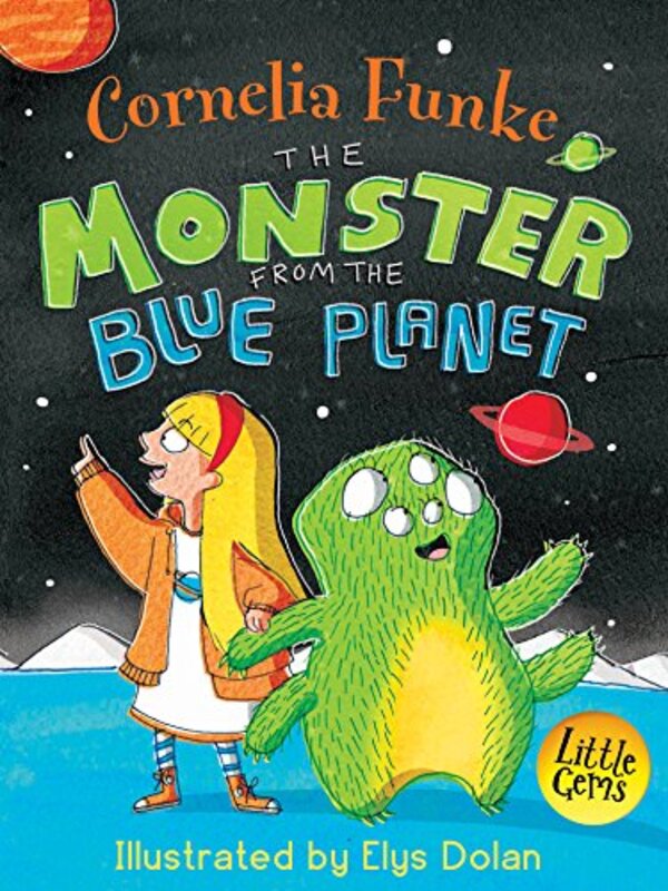 Book cover for "The Monster From The Blue Planet" by Cornelia Funke