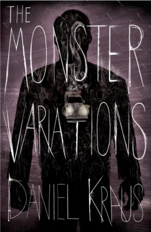 Book cover for "The Monster Variations" by Daniel Kraus