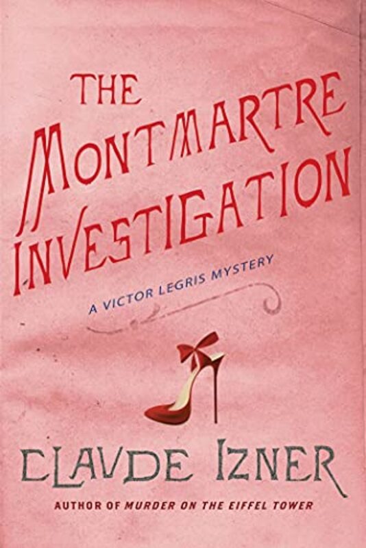 Book cover for "The Montmartre Investigation" by Claude Izner