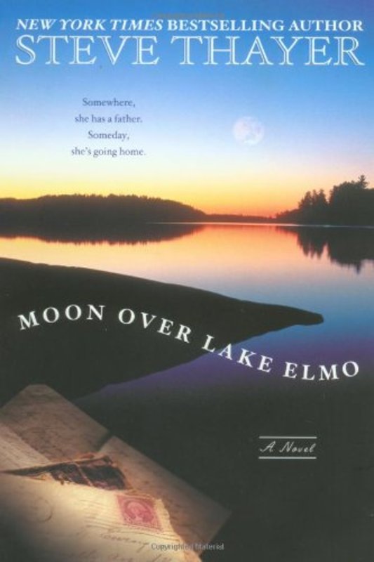 Book cover for "The Moon Over Lake Elmo" by Steve Thayer