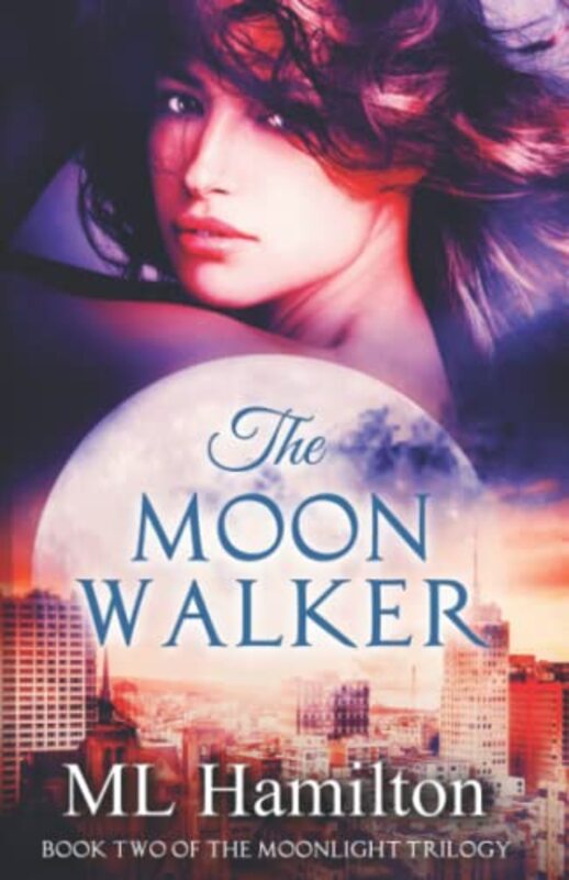 Book cover for "The Moon Walker" by ML Hamilton