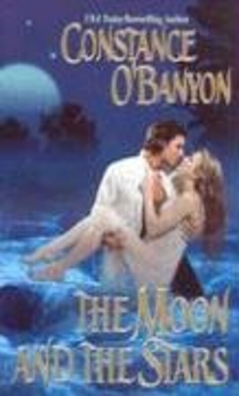 Book cover for "The Moon and the Stars" by Constance O'Banyon