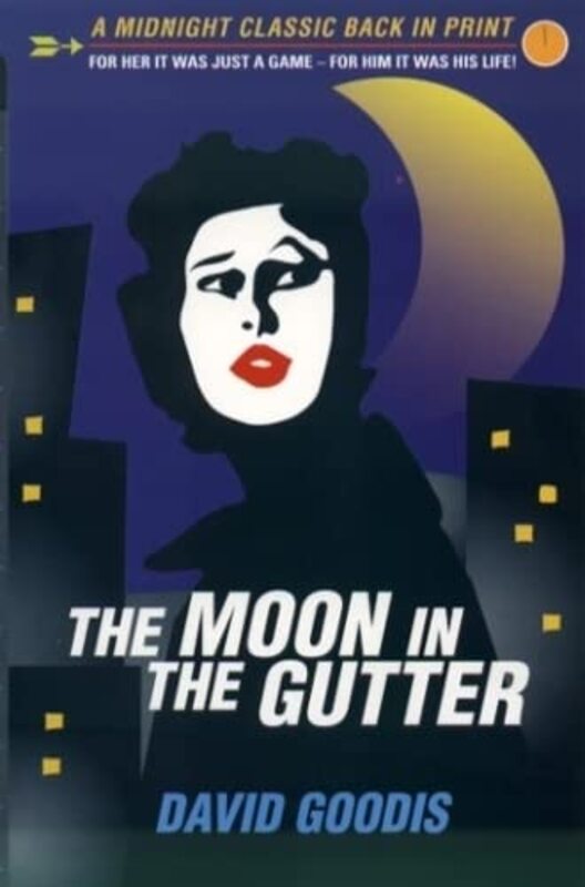 Book cover for "The Moon in the Gutter" by David Goodis