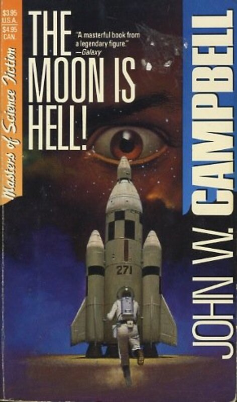 Book cover for "The Moon is Hell!" by John W Campbell