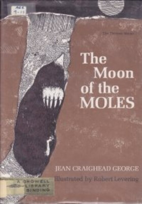 Book cover for "The Moon of the Moles" by Jean Craighead George