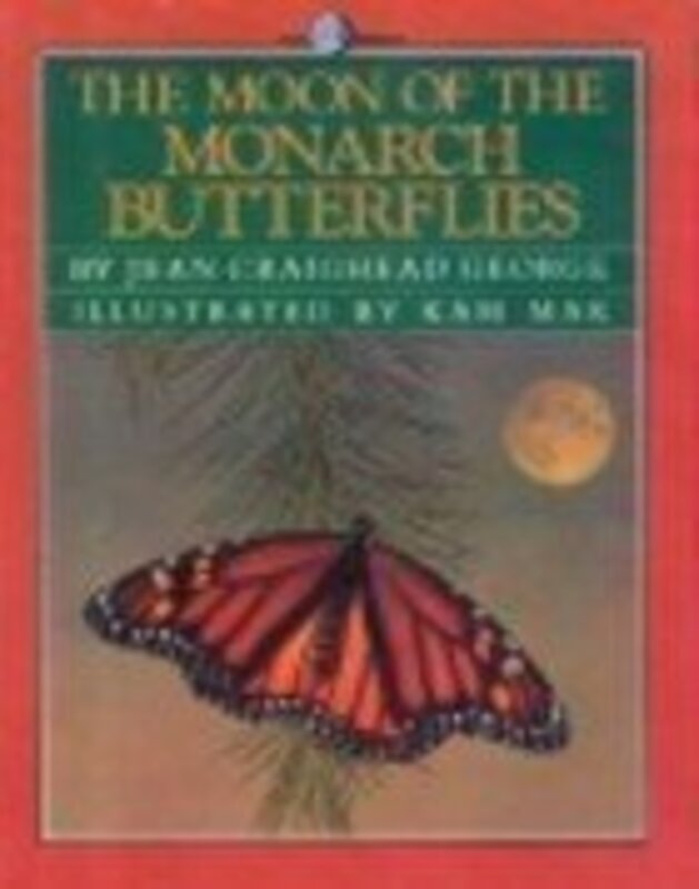Book cover for "The Moon of the Monarch Butterflies" by Jean Craighead George