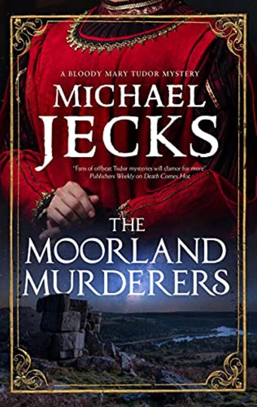 Book cover for "The Moorland Murderers" by Michael Jecks