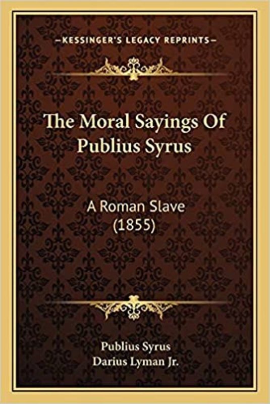 Book cover for "The Moral Sayings Of Publius Syrus" by Publius Syrus