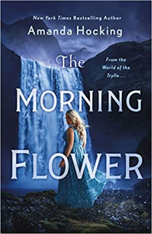 Book cover for "The Morning Flower" by Amanda Hocking