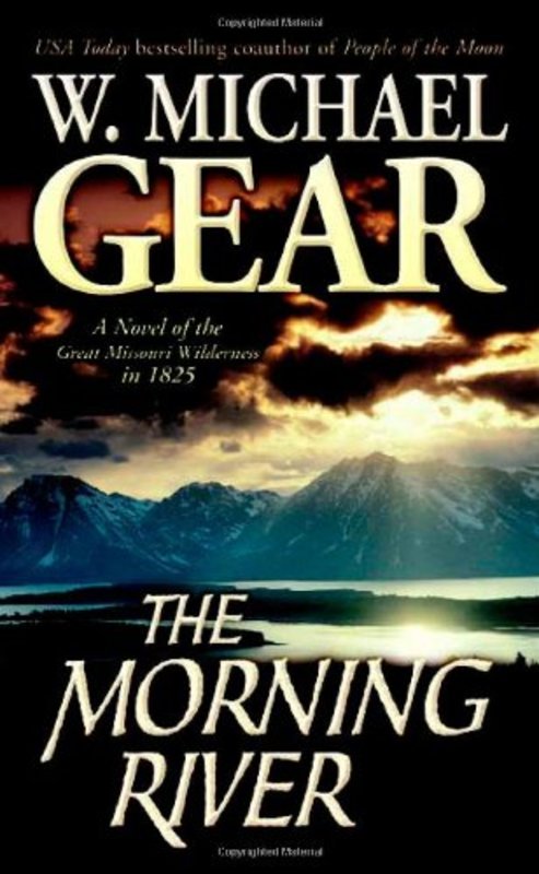 Book cover for "The Morning River" by W Michael Gear