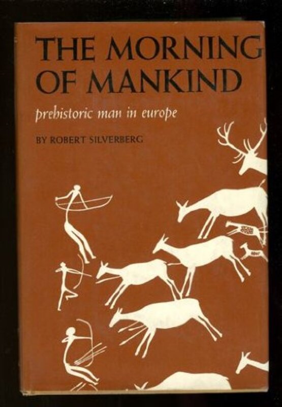 Book cover for "The Morning of Mankind" by Robert Silverberg