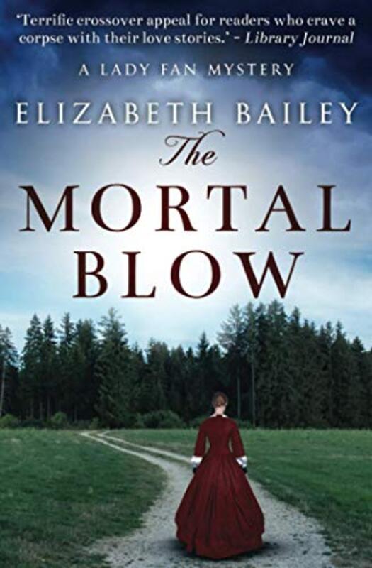 Book cover for "The Mortal Blow" by Elizabeth Bailey