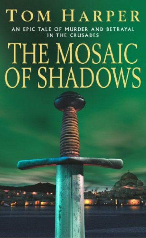 Book cover for "The Mosaic of Shadows" by Tom Harper