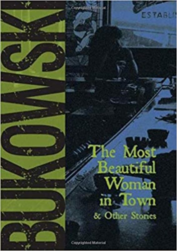 Book cover for "The Most Beautiful Woman in Town" by Charles Bukowski