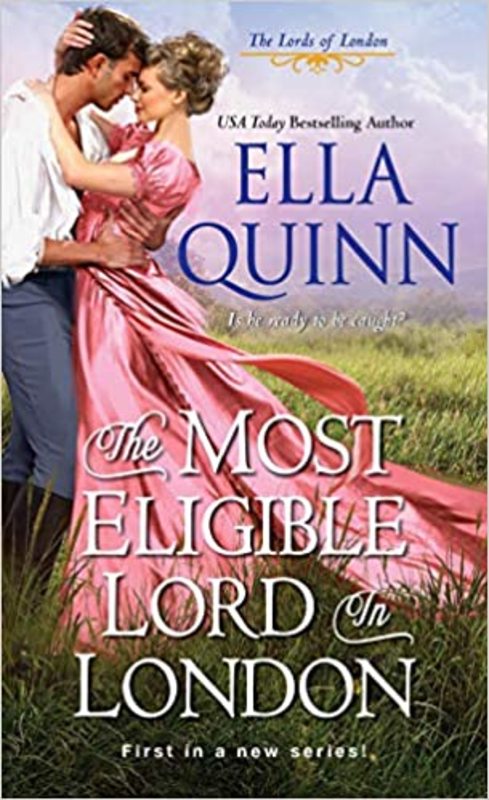 Book cover for "The Most Eligible Lord in London" by Ella Quinn