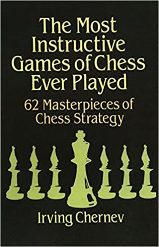 Book cover for "The Most Instructive Games of Chess Ever Played" by Irving Chernev