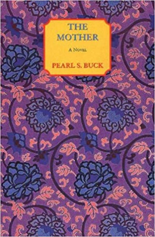 Book cover for "The Mother" by Pearl S Buck