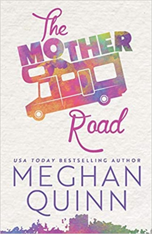 Book cover for "The Mother Road" by Meghan Quinn