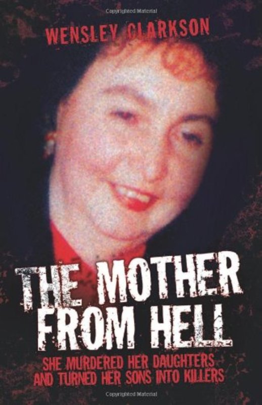 Book cover for "The Mother from Hell" by Wensley Clarkson