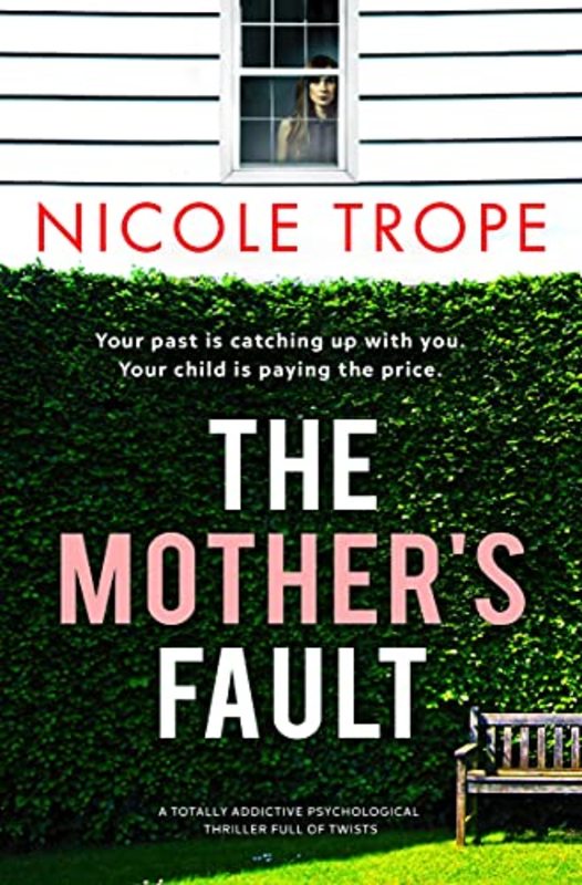Book cover for "The Mother's Fault" by Nicole Trope