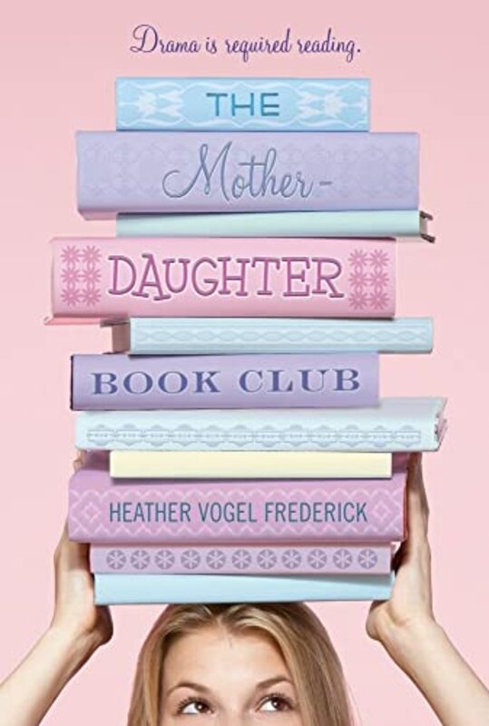 Book cover for "The Mother-Daughter Book Club" by Heather Vogel Frederick