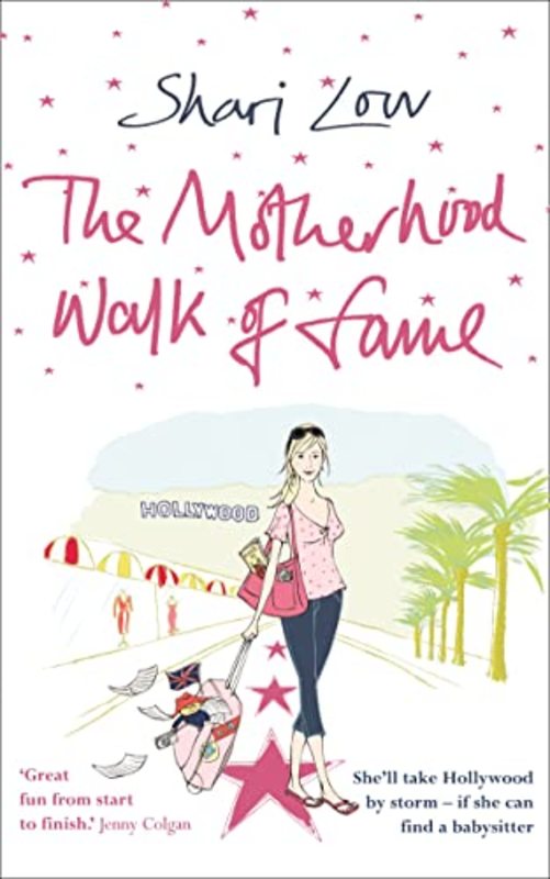 Book cover for "The Motherhood Walk of Fame" by Shari Low