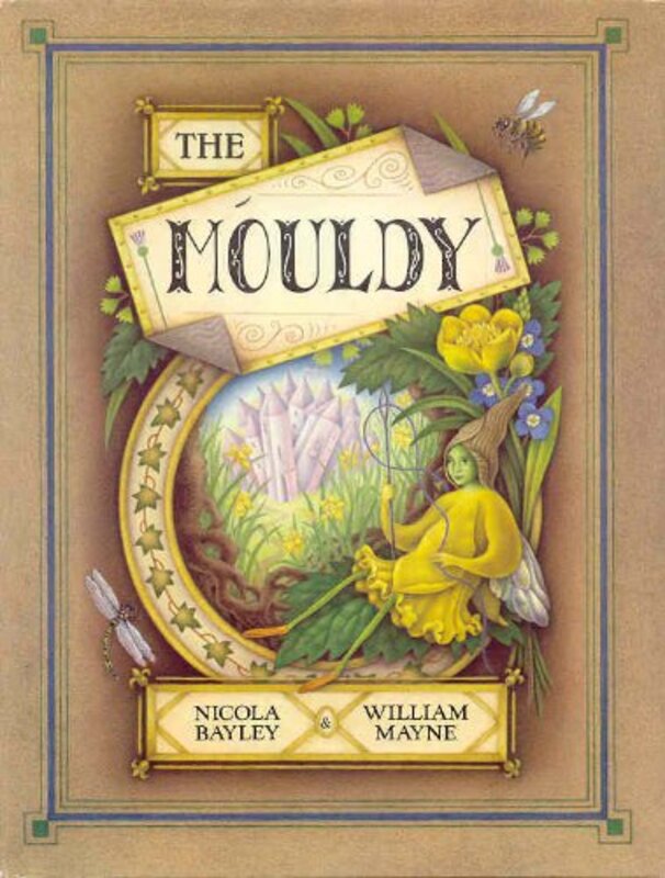Book cover for "The Mouldy" by Nicola Bayley