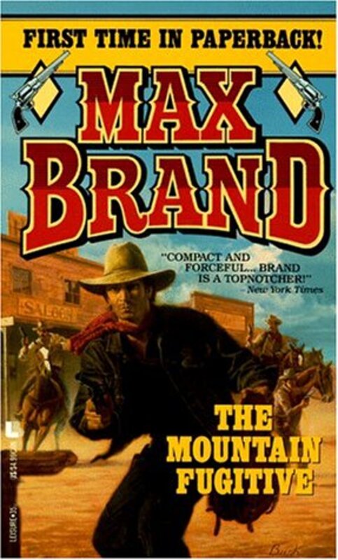 Book cover for "The Mountain Fugitive" by Max Brand