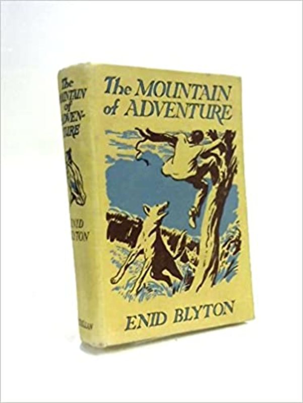 Book cover for "The Mountain of Adventure" by Enid Blyton