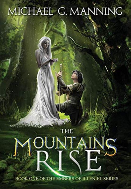 Book cover for "The Mountains Rise" by Michael G Manning