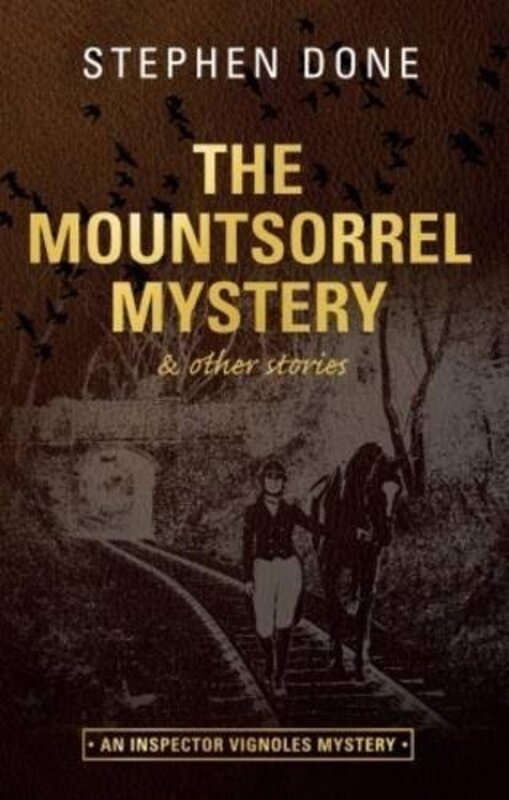 Book cover for "The Mountsorrel Mystery" by Stephen Done