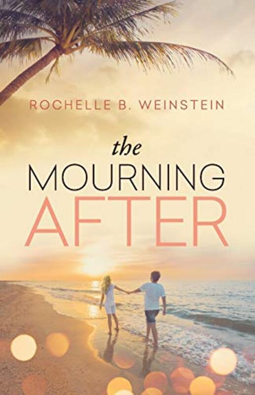 Book cover for "The Mourning After" by Rochelle B Weinstein