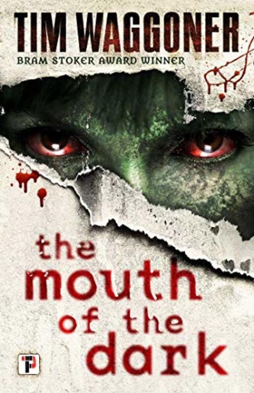 Book cover for "The Mouth of the Dark" by Tim Waggoner